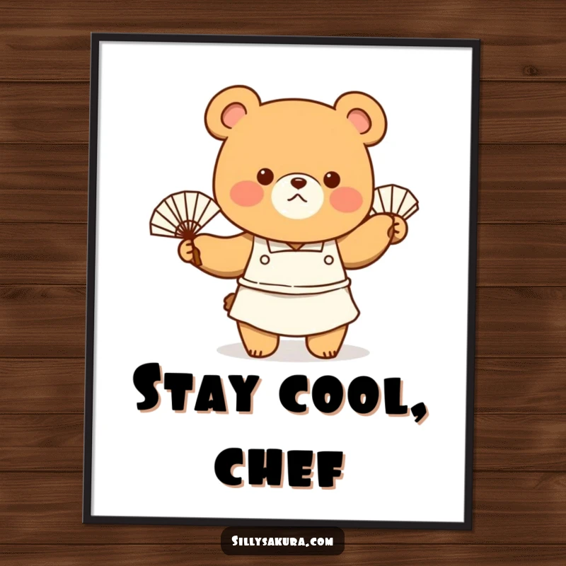 Funny Poster print of a tiny bear chef in an apron, energetically fanning themselves with a fan, a cheerful kitchen companion.