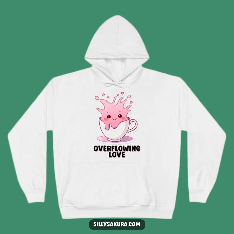 Funny Tea Cup Overflow Hoodie: Cozy Happy Comfort Wear