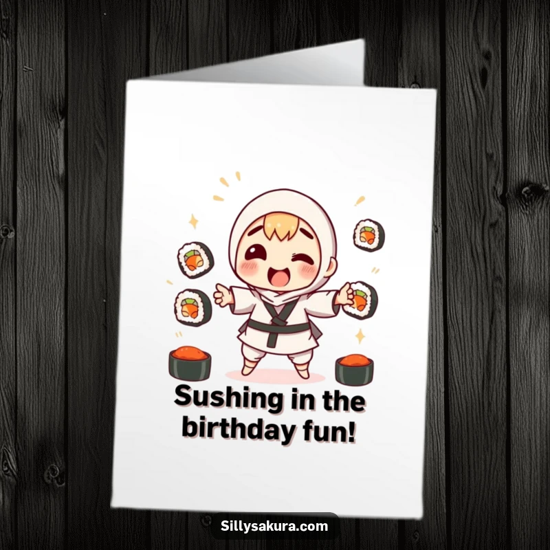 Funny Free Printable Birthday Card: A silly character hilariously juggles sushi rolls, ready to wish someone a happy birthday.
