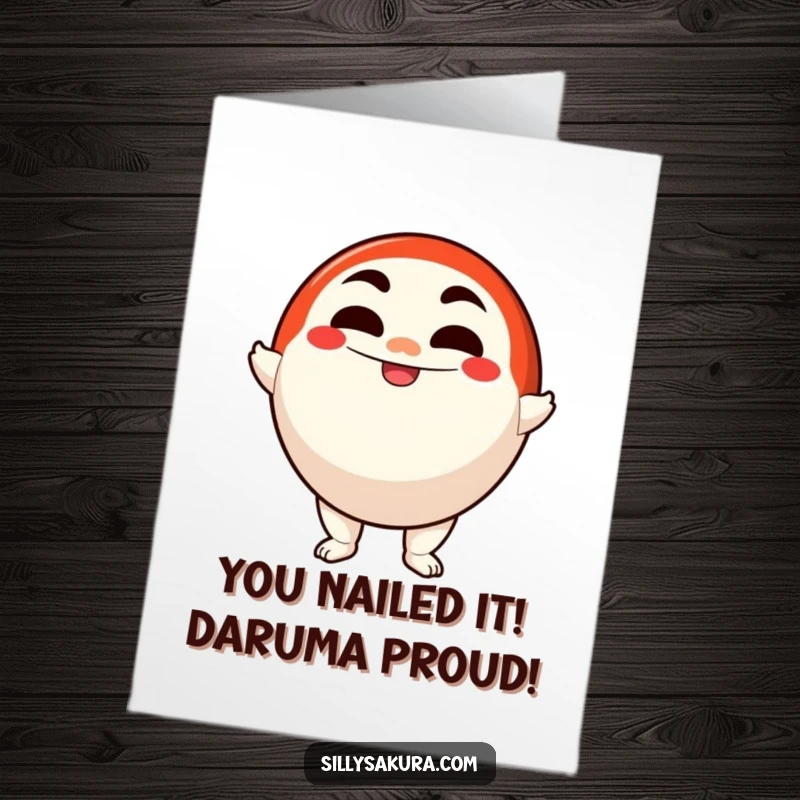 Funny Free Printable Congratulations Card showing a determined Daruma doll character smiling triumphantly after wobbling and standing up strong.