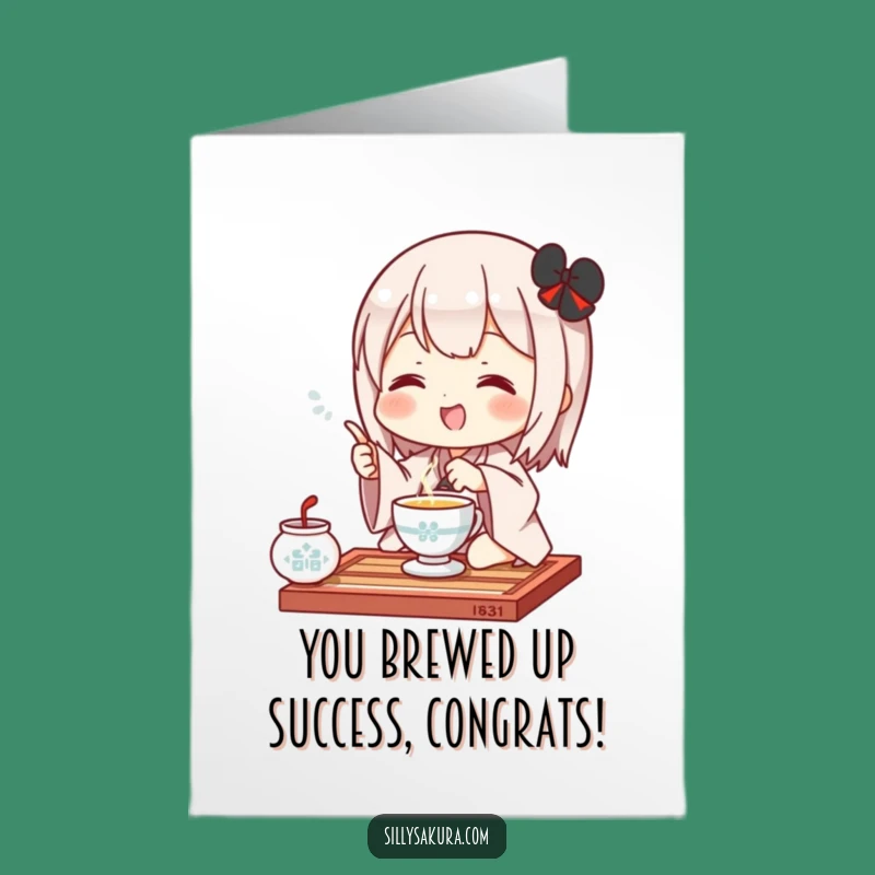 Free Printable Kawaii Tea Ceremony Card: Funny Congrats Downloadable Gift