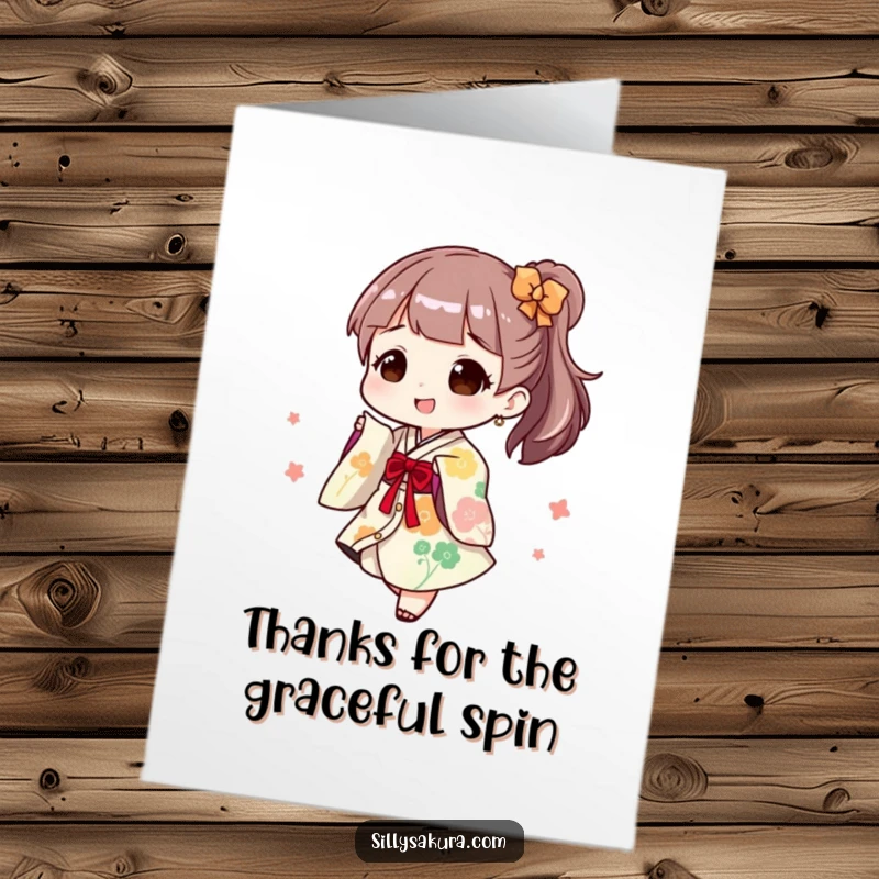 Funny Free Printable Thank You Card: Character joyfully dressed in a playful Kimono doing a twirl, expressing thanks playfully.